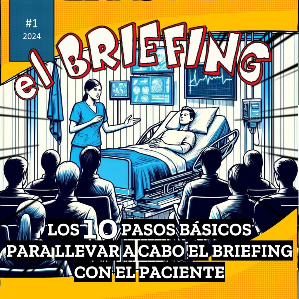 El briefing – Los 10 pasos básicos para realizar el briefing al paciente